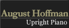 August Hoffman(Upright Piano)